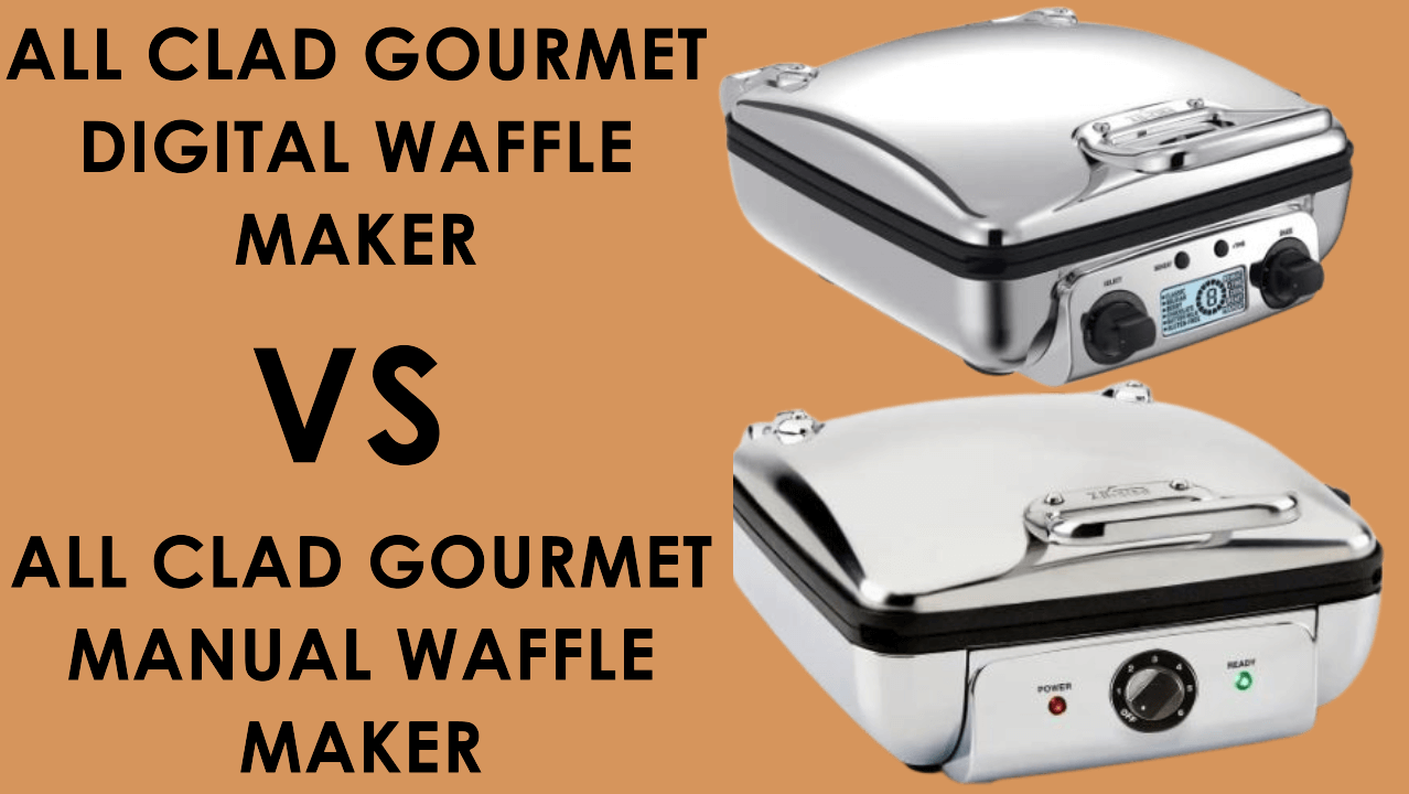 All Clad Gourmet Digital vs Manual Waffle Maker with Removable Plates