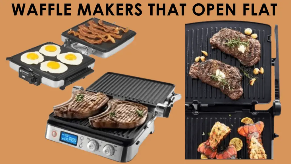 Waffle Makers That Open Flat